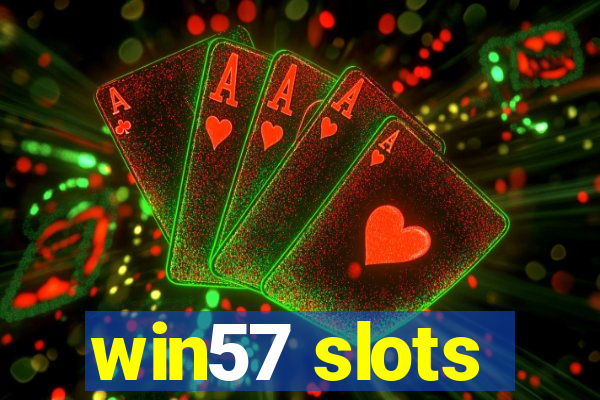 win57 slots